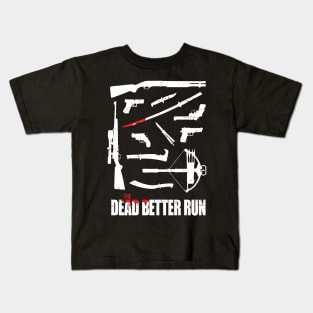 The Dead Better Run Kids T-Shirt